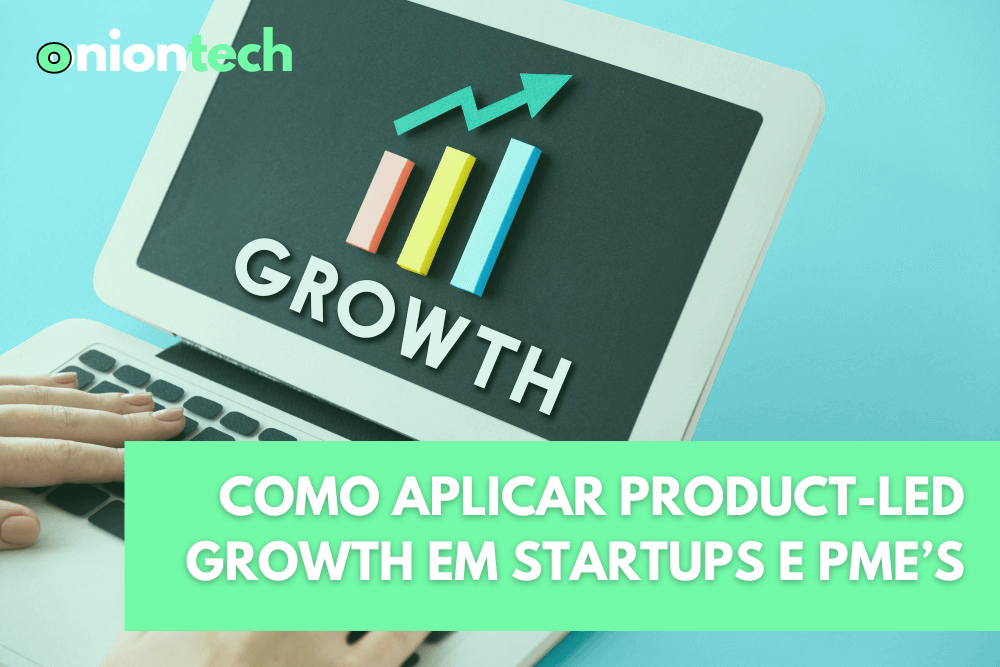 product-led growth em startups e pequenas empresas